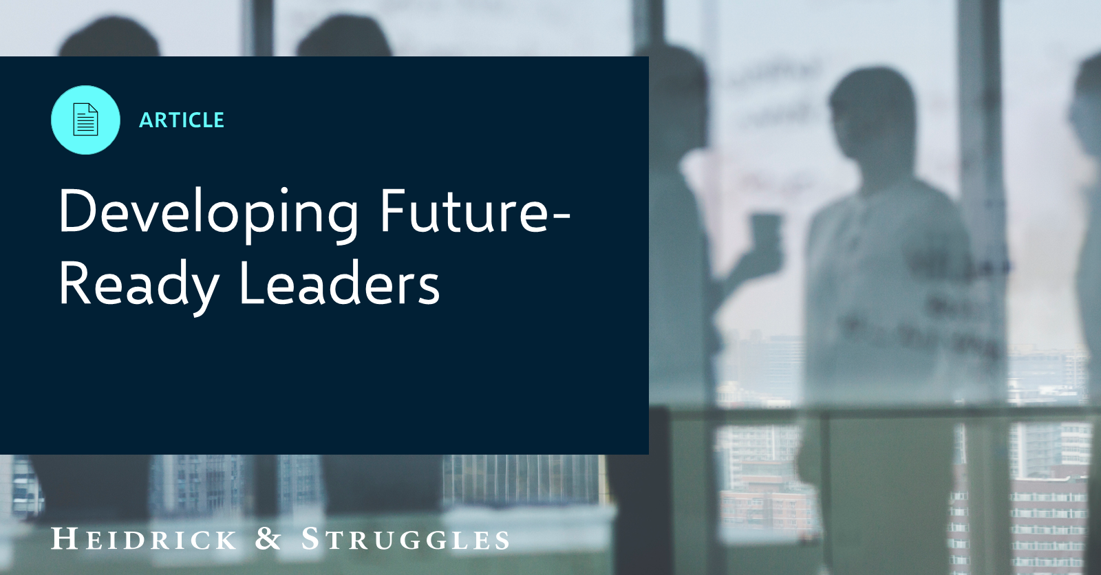 Developing futureready leaders Insights Heidrick & Struggles