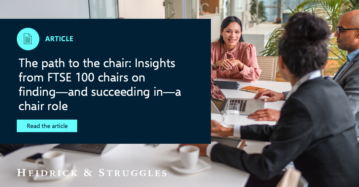 The path to the chair Insights from FTSE 100 chairs on finding—and