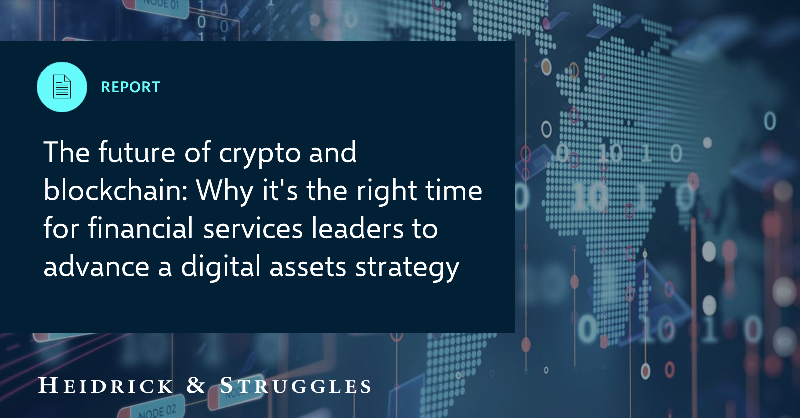 The Future of Crypto and Blockchain: Why Financial Services Leaders Should  Advance a Digital Assets Strategy | Insights | Heidrick & Struggles