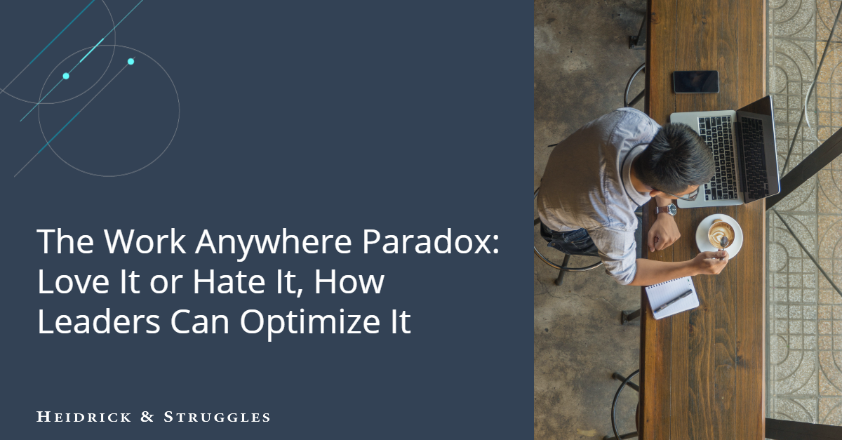 The work anywhere paradox: Love it or hate it, how leaders can optimize it  | Insights | Heidrick & Struggles